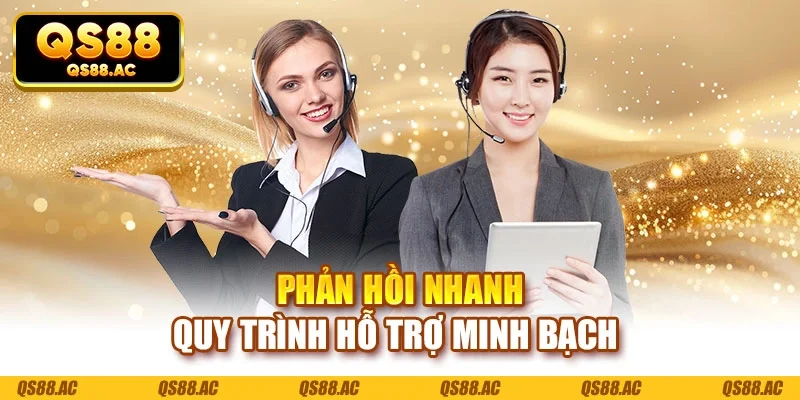 Phản hồi nhanh quy trình hỗ trợ minh bạch 