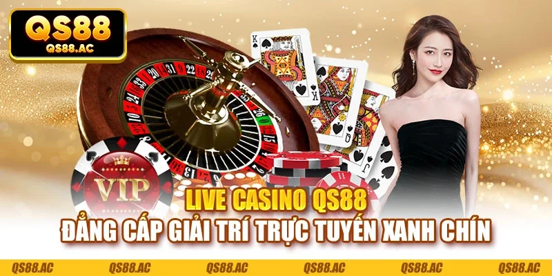 live casino QS88